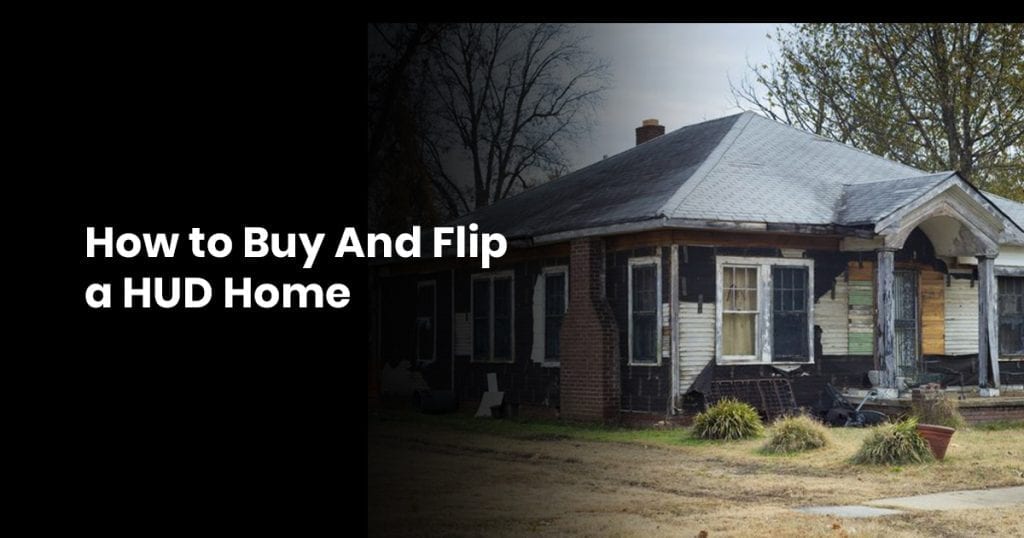 How to Buy And Flip a HUD Home