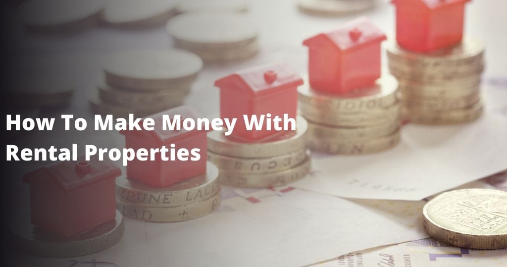 making money with rental properties featured